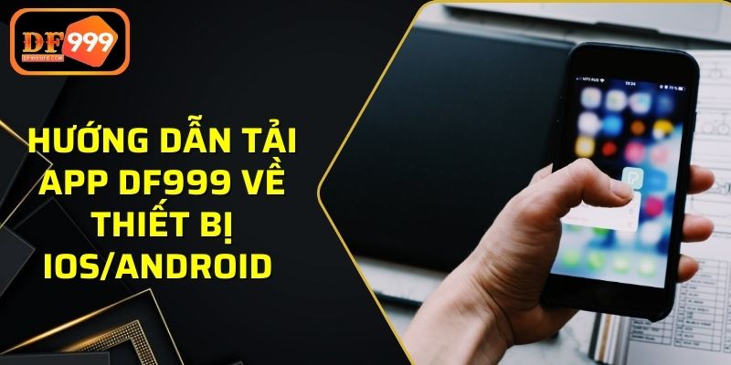 Tải app DF999